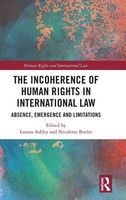 The Incoherence Of Human Rights In International Law | Louisa Ashley (U. A.)