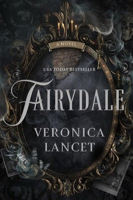 Fairydale: A Novel by Veronica Lancet Paperback Book