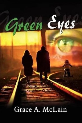 Green Eyes by Grace A. McLain (English) Paperback Book