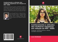 Lava Simkhada | Conhecimento E Atitudes Das Mulheres Nepalesas Em RelaçãO Ao...
