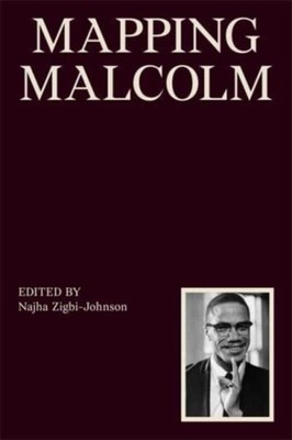 Mapping Malcolm by Najha Zigbi johnson PAPERBACK 9781941332832