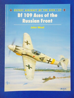 Bf 109 Aces of the Russian Front by John Weal