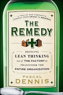 The Remedy: Bringing Lean Thinking Out of the Factory to... | Buch | Zustand gut