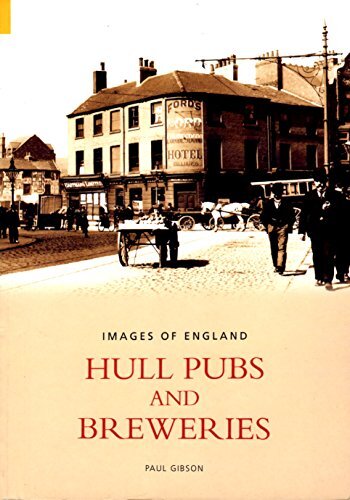 Hull Pubs and Breweries (Images of England)-Paul Gibson