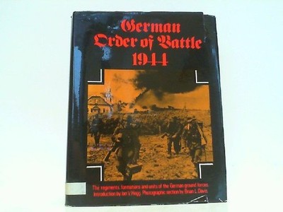 German Order of Battle 1944. The regiments, formations and units of the German g
