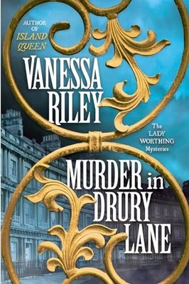 Murder in Drury Lane (The Lady Worth..., Riley, Vanessa