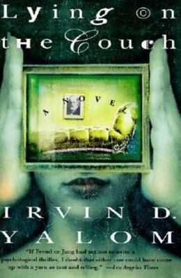 Lying on the Couch by Yalom, Irvin D.