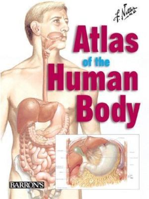 Netter's Atlas of the Human Body - 0764158848, Frank H Netter, hardcover