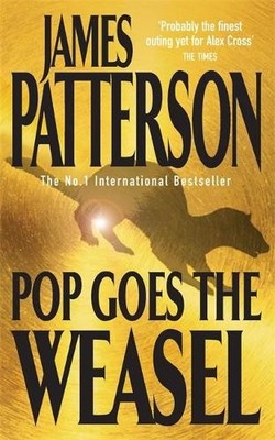 Pop Goes the Weasel (Alex Cross) by Patterson, James Book The Fast Free Shipping