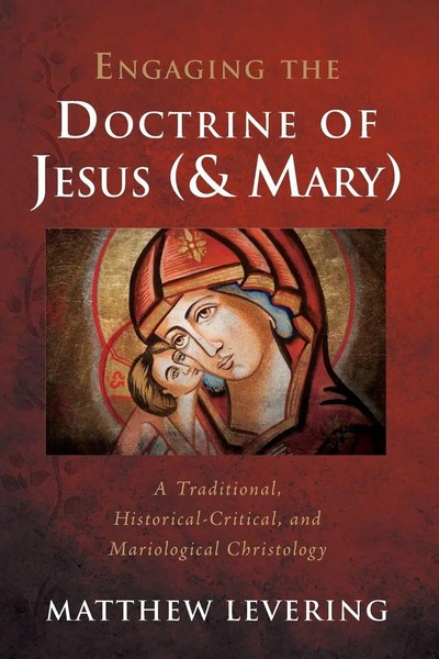 Engaging The Doctrine Of Jesus (And Mary) Matthew Levering Taschenbuch Englisch-image