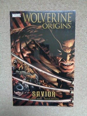 Wolverine Origins, Vol. 2: Savior by DANIEL WAY  TPB 0785122885 BRAND NEW 2007 