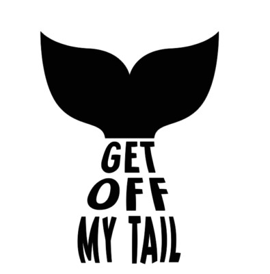 Get Off My Tail Vinyl Decal Car Window Laptop Tumbler Funny Sticker