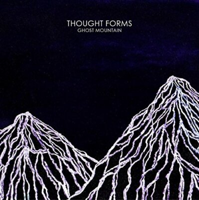 Thought Forms - Ghost Mountain [VINYL]