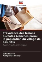 Suhail Latoo (U. A.) | PréValence Des LéSions Buccales Blanches Parmi La...