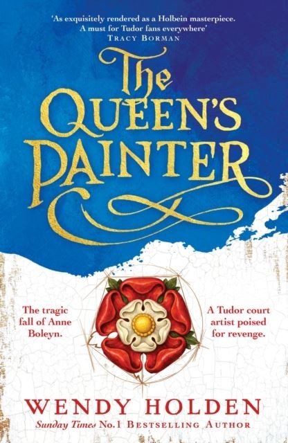 The Queen's Painter by Wendy Holden Hardback
