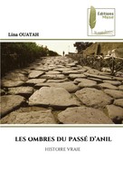 Les Ombres Du PassÉ D'anil | Histoire Vraie | Lina Ouatah | Taschenbuch | 2025