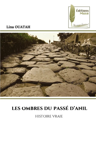 Les Ombres Du PassÉ D'anil | Histoire Vraie | Lina Ouatah | Taschenbuch | 2025-image