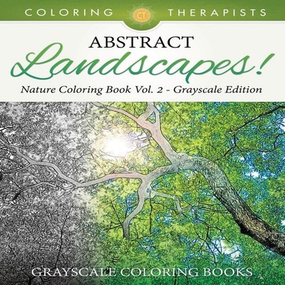 Abstract Landscapes! - Nature Coloring Book Vol. 2 Grayscale Edit