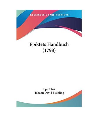 Epiktets Handbuch [1798], Johann David Buchling, Epictetus
