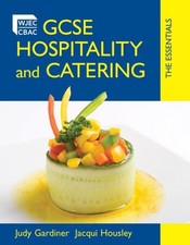 GCSE Hospitality & Catering - The Essentials,Judy Gardiner, Jacq
