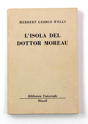 Die Insel des Dr. Moreau Herbert George Wells Buch Erstausgabe Rizzoli 1964