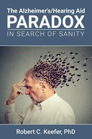 Robert C. Keefer | The Alzheimer's/Hearing Aid Paradox | Taschenbuch | Englisch