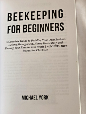 Beekeeping For Beginners by Michael York 2024 Edition Hive Inspection Checklist