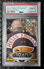 2011 Topps American Pie Hells Angels Founded 13 SPOTLIGHT FOIL /76 PSA 10