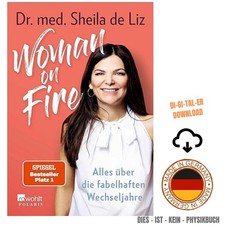 Dr. med. Sheila de Liz 2020, Woman on Fire: A...