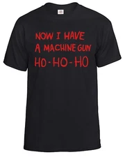 Now I Have A Machine Gun Ho Ho Ho T-Shirt Men's Inspired By Die Hard Tee Top