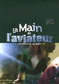 Die Hand des Fliegers - Florence Aubry - V62164