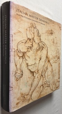 Italian Master Drawings from the Princeton University Art Museum HC/DJ 2014