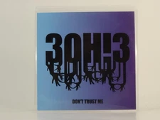 3OH!3 DON'T TRUST ME (RADIO EDIT) (H1) 1 Track Promo CD Single including Picture