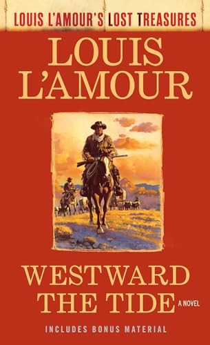 Westward the Tide (Louis l'Amour's Lost Treasures) - L'Amour, Louis