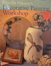 Priscilla Hauser's Decorative Painting Workshop by Priscilla Hauser 2008, Trade