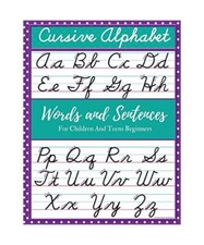 Cursive Alphabet Words and Sentences For Children and Teens Beginners: Cursive F