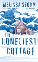 The Loneliest Cottage Melissa Storm Taschenbuch Alaskan Hearts Englisch 2025