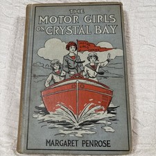 1914 The Motor Girls On Crystal Bay Margaret Penrose Cupples Leon Antique Book 1914 The Motor Girls On Crystal Bay Margaret Penrose Cupples Leon Antique Book