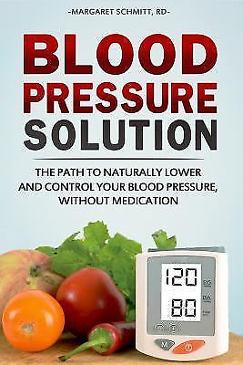 #ad Blood Pressure Solution: The Path to Naturally Lower and Control your Blood Pres $12.33
