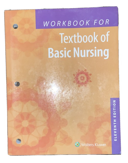 Workbook for Textbook of Basic Nursing by Mary T. Kowalski and Caroline