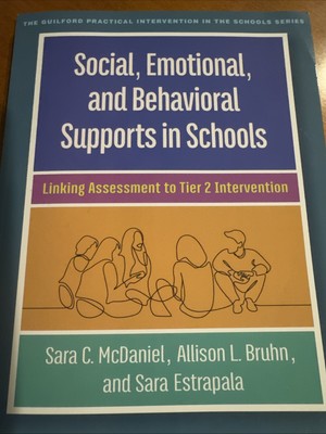 Social, Emotional, and Behavioral Supports in Schools: Linking Assessment to Ti,