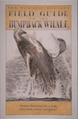 Field Guide to the Humpback Wh - Paperback - VERY GOOD