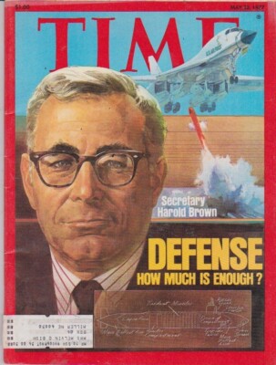 TIME-may 23,1977-SECRETARY HAROLD BROWN-DEFENSE-HOW MUCH IS ENOUGH?
