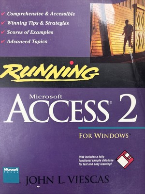 Running Microsoft Access 2 for Windows by John L. Viescas (1994,Trade Paperback)