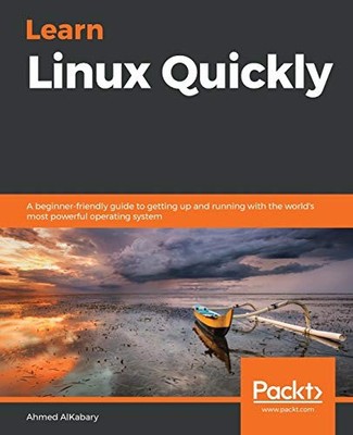 Ahmed AlKabary - Linux schnell lernen Eine anfängerfreundliche Anleitung für GE - H245Z