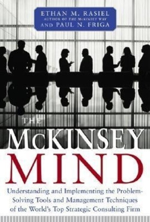 Thumbnail - The Mckinsey Mind | Ethan M. Rasiel (u. A.) | Buch | Gebunden |