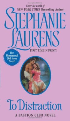 To Distraction (Bastion Club) by Laurens, Stephanie [Mass Market Paperback]