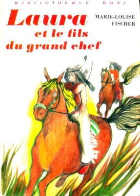 Laura und der Sohn des großen Häuptlings - Marie-Louise Fischer - V2119791