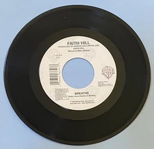 Faith Hill " Breathe / There You'll Be " 45 vinyl record