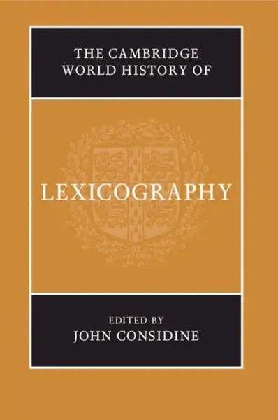 John Considine | The Cambridge World History Of Lexicography | Taschenbuch-image